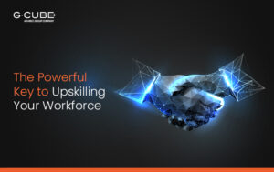 Upskilling Your Workforce